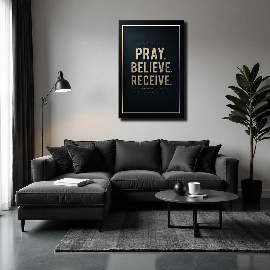 Matthew 21:22 - Pray Believe Receive Faith Sign III