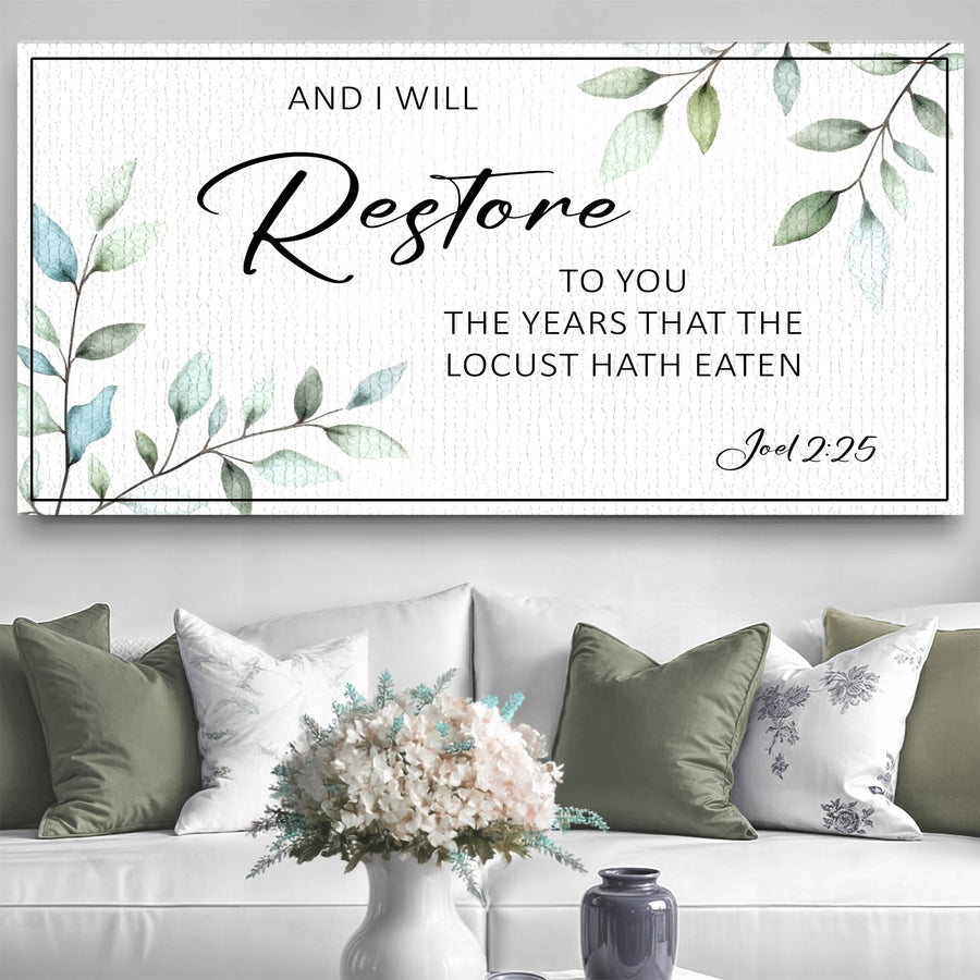 And I Will Restore To You - Joel 2:25 Faith Sign