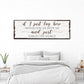 Would You Lie With Me And Just Forget The World Sign