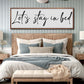 Let's Stay in Bed Bedroom Sign II