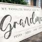My Favorite People Call Me Grandma Sign II