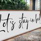 Let's Stay in Bed Bedroom Sign II