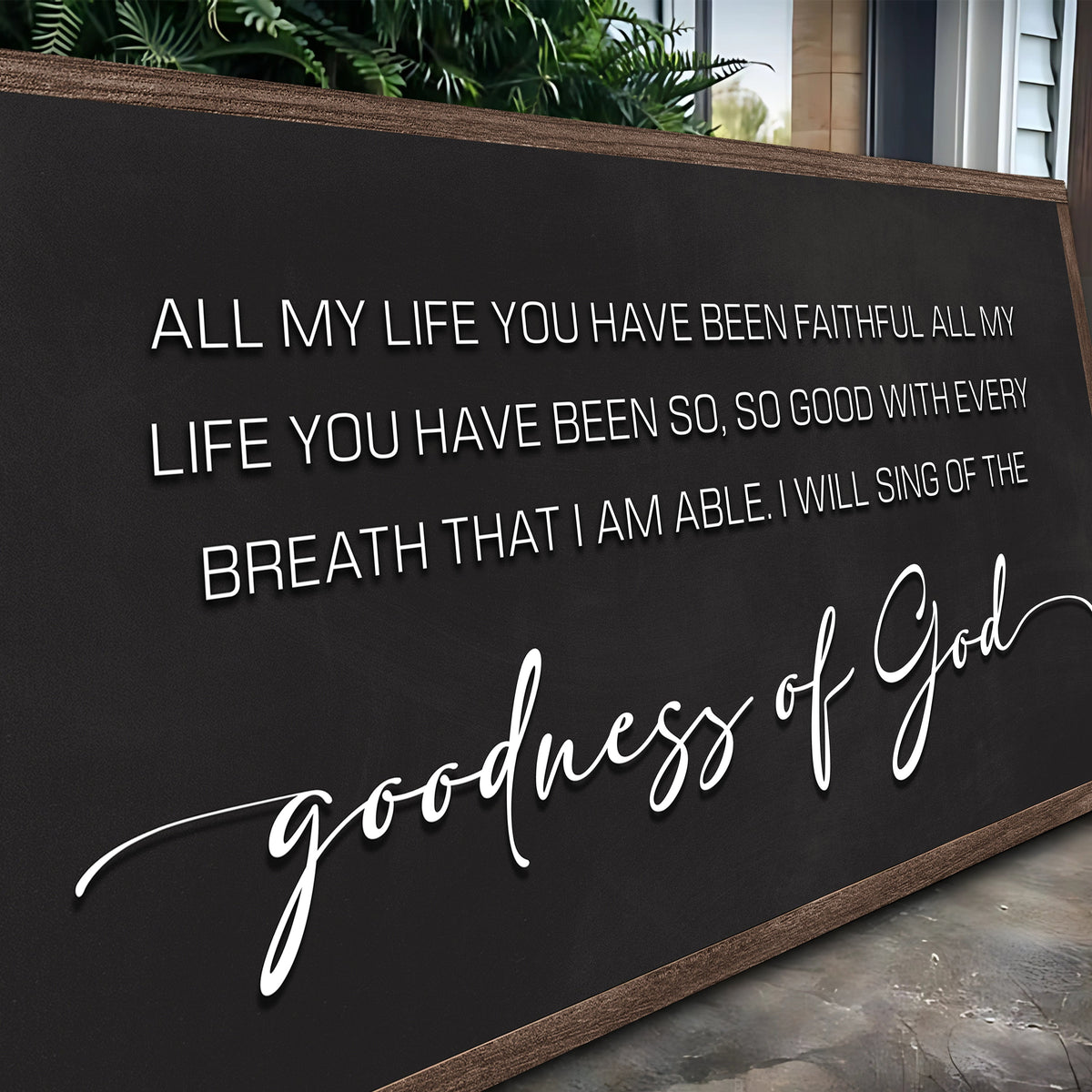 Goodness Of God Faith Sign II
