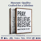 Matthew 21:22 - Pray Believe Receive Faith Sign II