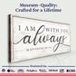 Matthew 28:20 - I Am With You Always Sign IV