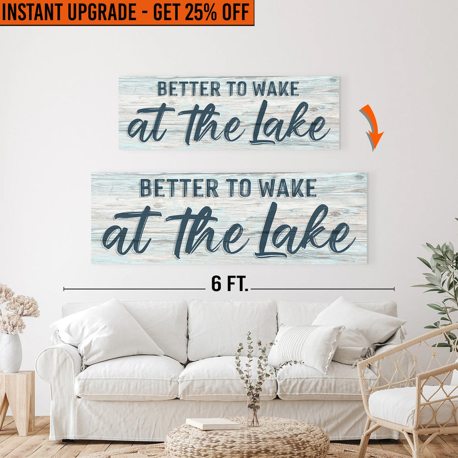 Upgrade Your 48x16 Inches 'Better To Wake At The Lake' To 60x20 Inches Canvas