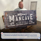 Good Times Man Cave Sign