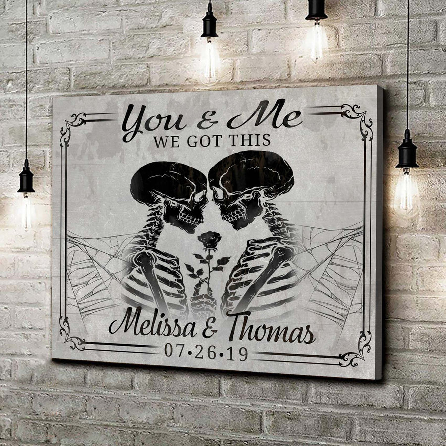 We Got This Skeleton Couple Sign V