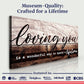 Loving You Is A Wonderful Way To Spend A Lifetime Sign II