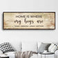 Home Is Where My Boys Are Sign II