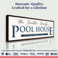 Family Pool House Sign