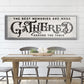 Gathered Around Table Sign II