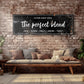 The Perfect Blend Sign III