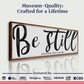 Be Still And Know That I Am God Psalm 46:10 Faith Sign II
