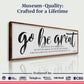 Go Be Great, Joshua 1:9 Faith Sign