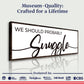 We Should Probably Snuggle Sign II