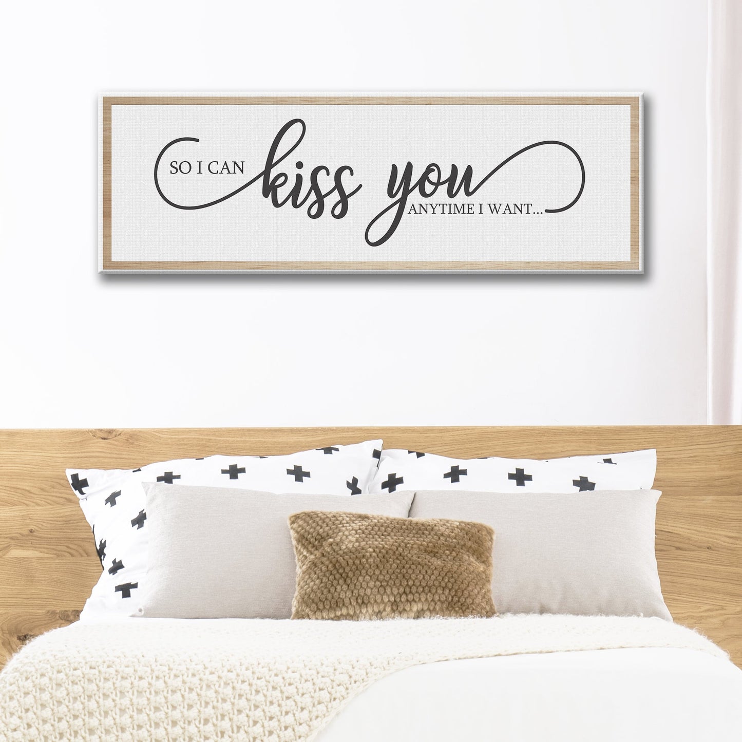 So I Can Kiss You Anytime I Want Sign