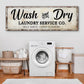Wash And Dry Laundry Service Co Sign