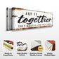 And So Together They Built A Life They Loved Sign II