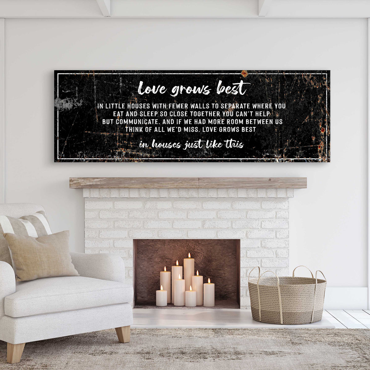 Love Grows Best In Little Houses Sign II