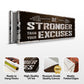 Be Stronger Than Your Excuses Sign