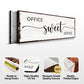 Office Sweet Office Sign