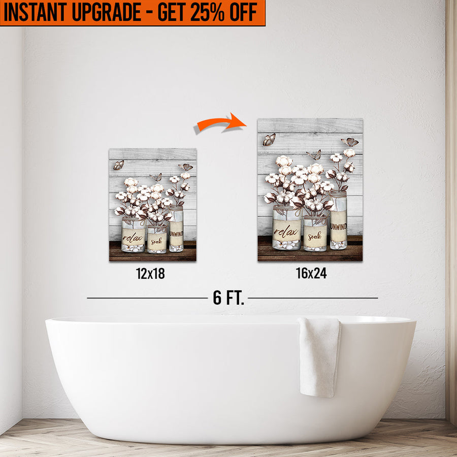 Upgrade Your 18x12 Inches 'Relax, Soak, Unwind' Canvas To 16x24 Inches