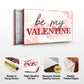 Be My Valentine Sign