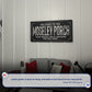 Welcome To The Porch Sign VI