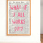 Newspaper Poster - What If It All Works Out - Positive Quote Canvas Wall Art, Affirming Minimalist Prints, Neutral Dorm Room Bed