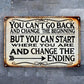 Vintage-Inspired Motivational Metal Wall Sign - 'You Can't Go Back and Change the Beginning, But You Can Start to Change the End