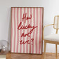 How Lucky Are We Pink Red Stripe Wall Art Prints Canvas Painting Poster Picture For Living Bedroom Dining Room Home Decor