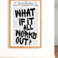 Newspaper Poster - What If It All Works Out - Positive Quote Canvas Wall Art, Affirming Minimalist Prints, Neutral Dorm Room Bed