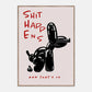 Black Balloon Dog Poster With Quote Shit Happens And That's Ok Posters For Living Room Bedroom Home Decor