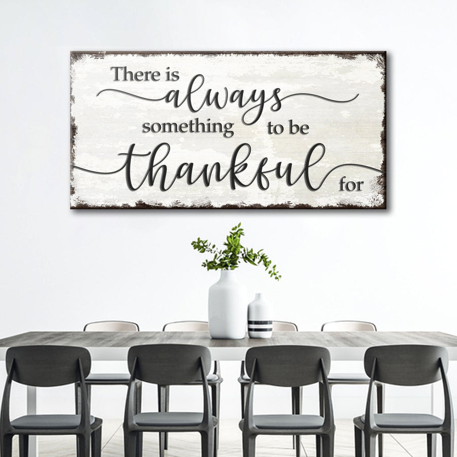 Always Something To Be Thankful Sign, Farmhouse Thanksgiving Wall Décor, Fall Autumn Vintage Wall Art, Living Room Holiday Gift Décor Sign II