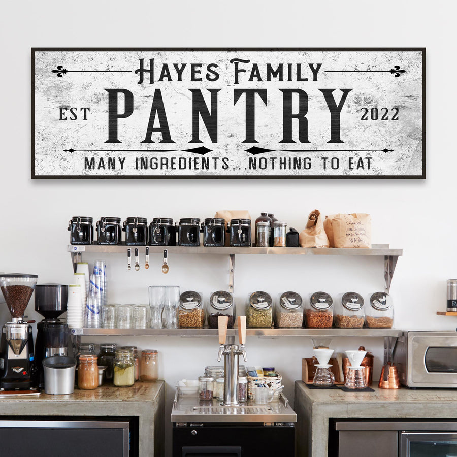 Many Ingredients, Nothing To Eat Pantry Sign