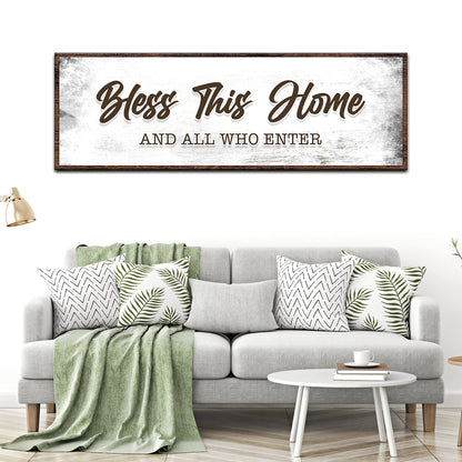 Bless This Home And All Who Enter Sign