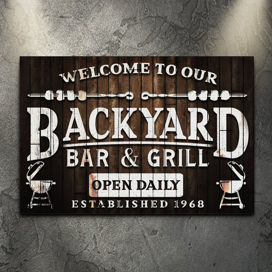 Welcome To Our Backyard Bar And Grill Sign