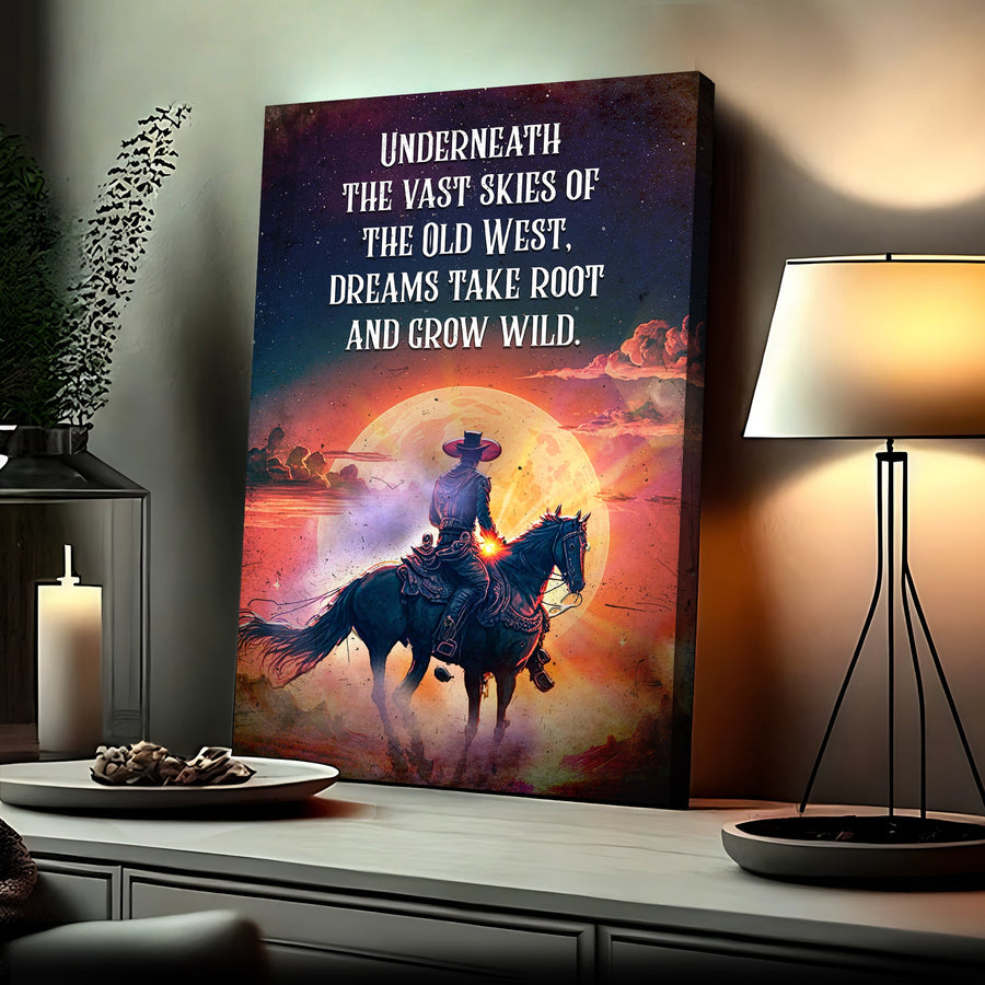 Underneath The Vast Skies Of The Old West Sign