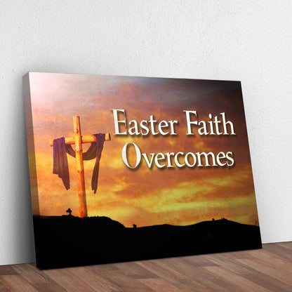 Easter Faith Overcomes Sign - view 3