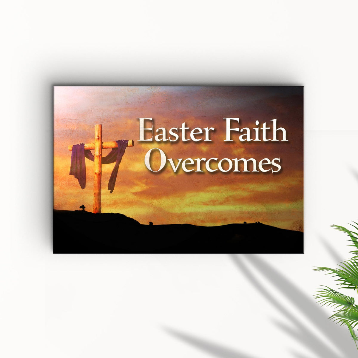 Easter Faith Overcomes Sign - view 2