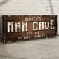 Man Cave My Cave My Rules Sign