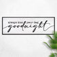 Always Kiss Your Dog Goodnight Sign II