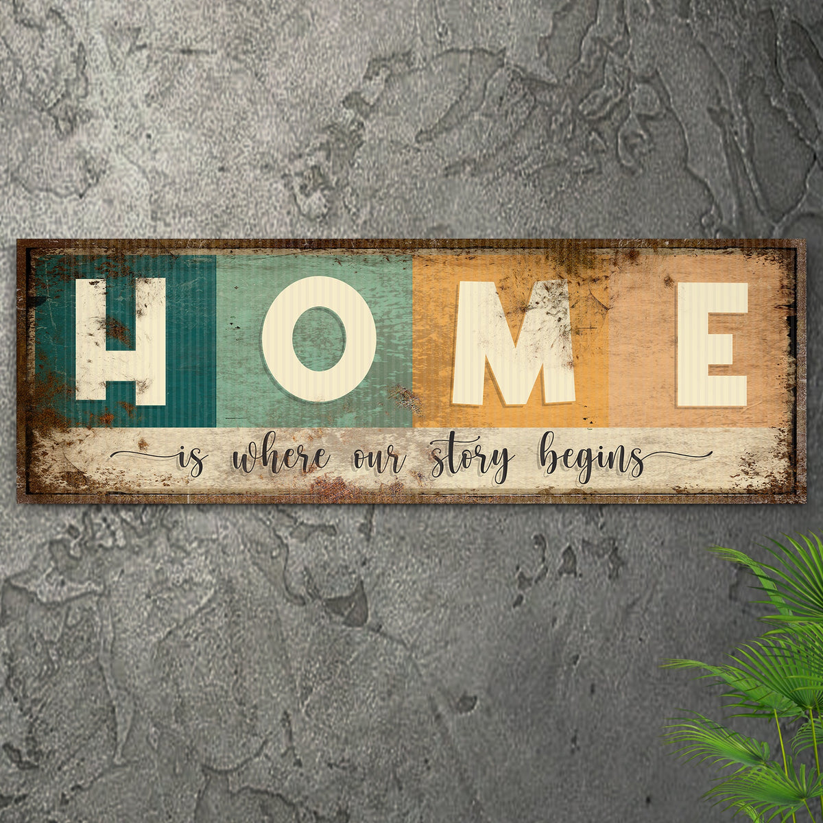 Home Is Where Our Story Begins Sign III