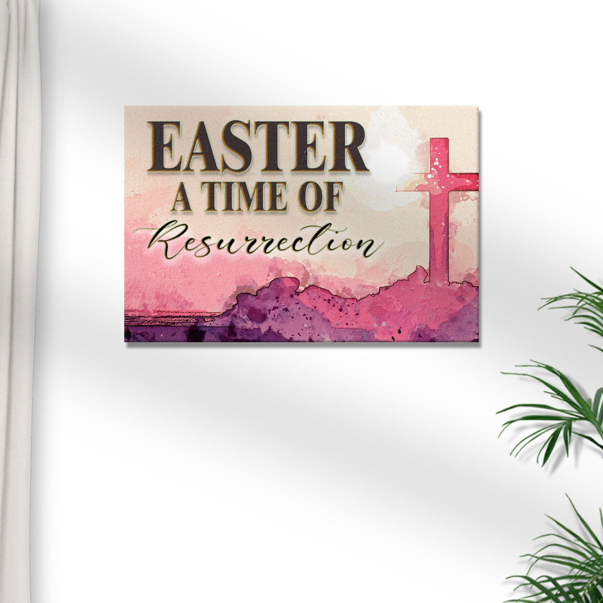 Easter, A Time Of Resurrection Sign - view 2