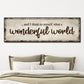 What A Wonderful World Sign III