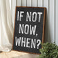 If Not Now, When Sign II