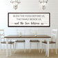 Bless The Food Before Us And The Love Between Us Sign