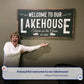 Welcome To Our Lakehouse Sign II