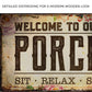 Welcome To Our Porch Sign III